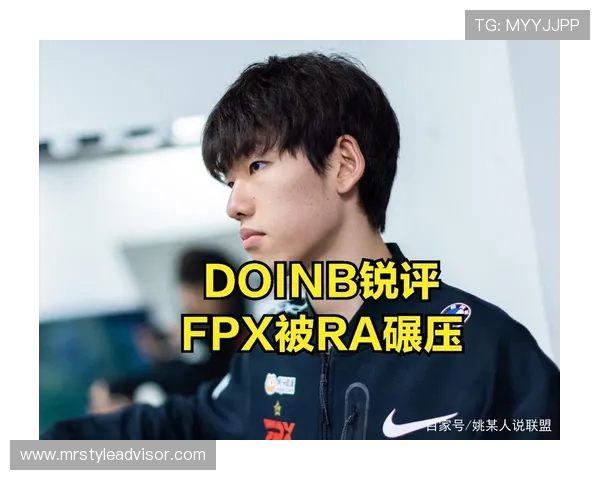 王者荣耀热议：FPX选手个人能力引发的争议与讨论分析
